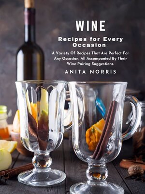 cover image of Wine Recipes for Every Occasion